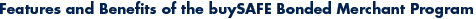 Features and benefits of buySAFE bonded merchant program