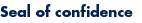 Seal of Confidence